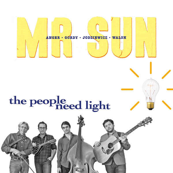 Mr. Sun|The People Need Light Mr. Sun|The People Need Light