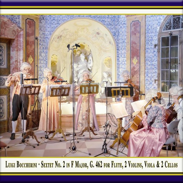 Quantz Collegium|Boccherini: Flute Sextet in F Major, Op. 16 No. 2, G. 462 (Live) Quantz Collegium|Boccherini: Flute Sextet in F Major, Op. 16 No. 2, G. 462 (Live)