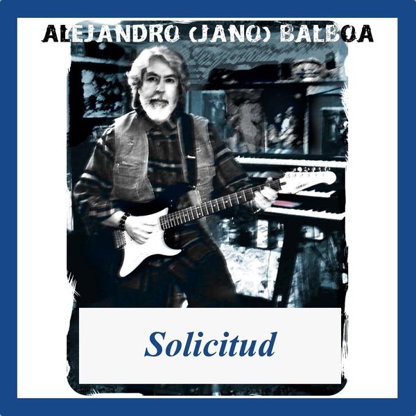 Alejandro Balboa - Solicitud Alejandro Balboa - Solicitud