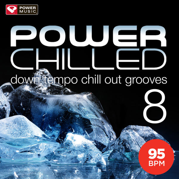 Power Music Workout - Power Chilled 8 (32 Count Pro Edition) Power Music Workout - Power Chilled 8 (32 Count Pro Edition)