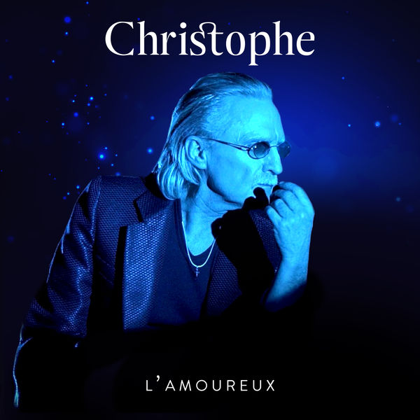 Christophe|L'amoureux Christophe|L'amoureux