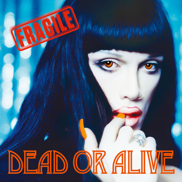 Dead Or Alive|Fragile (Deluxe Edition) Dead Or Alive|Fragile (Deluxe Edition)