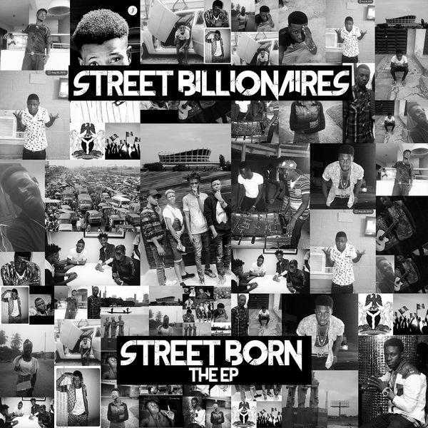 Street Billionaires - Street Born EP Street Billionaires - Street Born EP