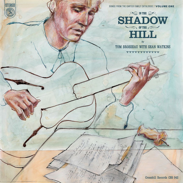 Tom Brosseau|In the Shadow of the Hill