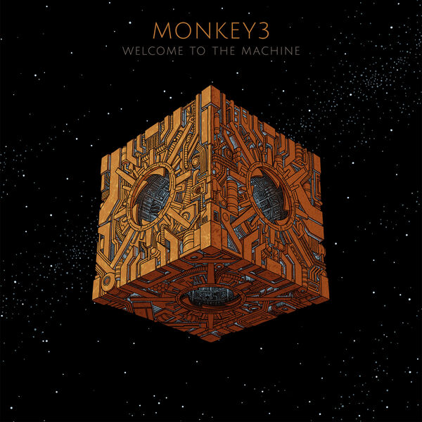 Monkey3|Welcome To The Machine