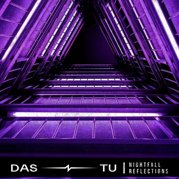 Das Tu - Nightfall Reflections Das Tu - Nightfall Reflections