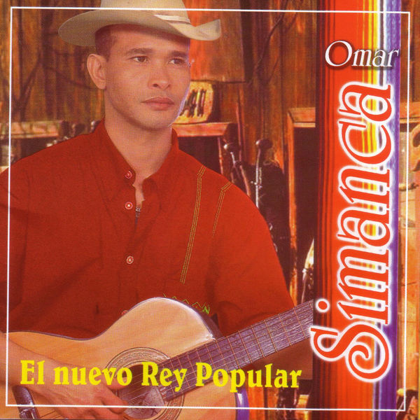 El Nuevo Rey Popular, Omar Simanca - Qobuz