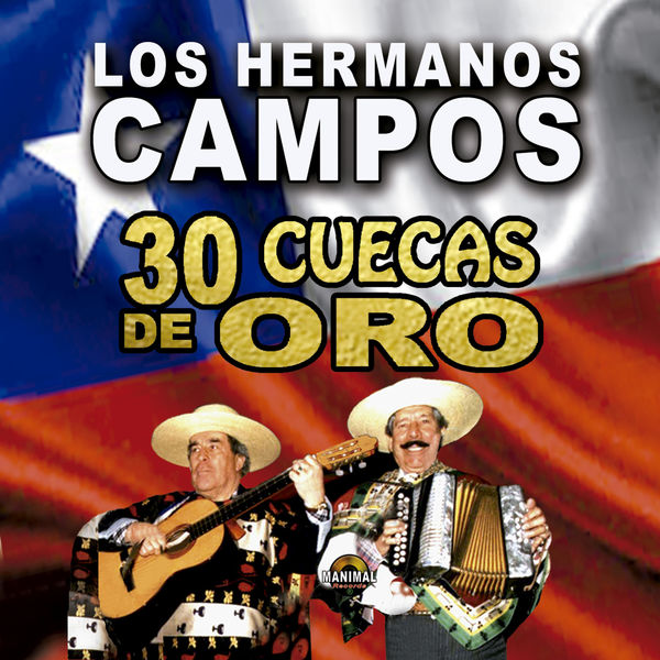 Los Hermanos Campo|30 Cuecas de Oro Los Hermanos Campo|30 Cuecas de Oro