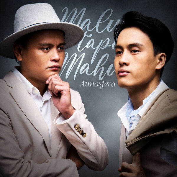 Atmosfera|Malu Tapi Mahu Atmosfera|Malu Tapi Mahu