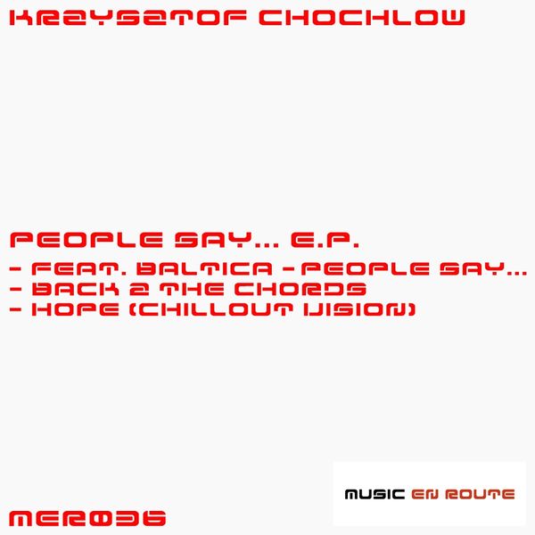 Krzysztof Chochlow|People Say... E.P.