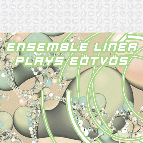 Ensemble Linea - Ensemble Linea Plays Eötvös Ensemble Linea - Ensemble Linea Plays Eötvös