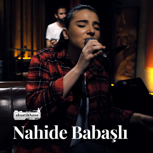 Nahide Babaslı - Akşam Olur Karanlığa Kalırsın (Akustikhane Sessions) Nahide Babaslı - Akşam Olur Karanlığa Kalırsın (Akustikhane Sessions)