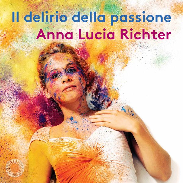 Anna Lucia Richter - Il delirio della passione Anna Lucia Richter - Il delirio della passione
