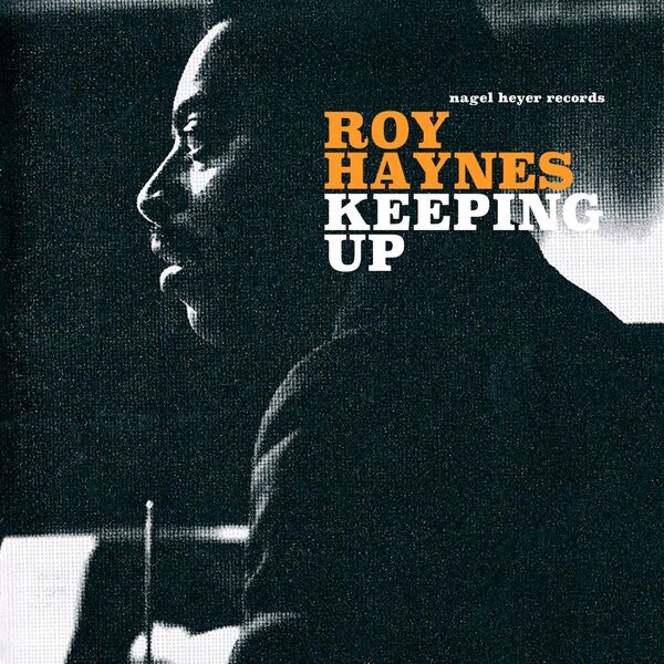 Roy Haynes - Keeping Up Roy Haynes - Keeping Up