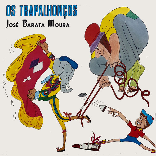 Jose Barata-Moura - Os Trapalhonços Jose Barata-Moura - Os Trapalhonços