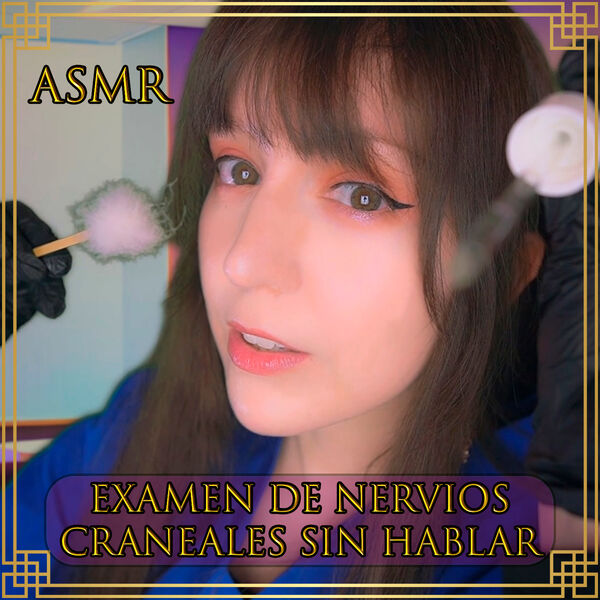 Asmr Examen de Nervios Craneales Sin Hablar, ASMR con Noa Qobuz