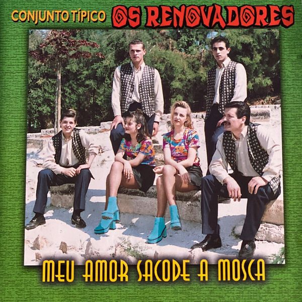 Conjunto Típico Os Renovadores - Meu Amor Sacode a Mosca Conjunto Típico Os Renovadores - Meu Amor Sacode a Mosca