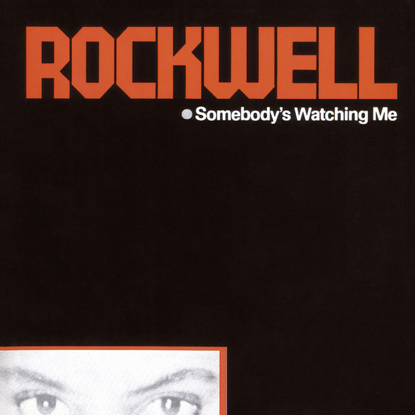 Rockwell|Somebody's Watching Me Rockwell|Somebody's Watching Me