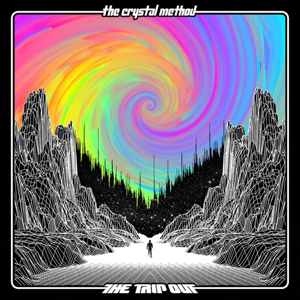 The Crystal Method|The Trip Out The Crystal Method|The Trip Out