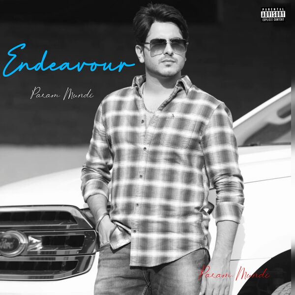 Param Mundi|Endeavour (feat. Jass Bajwa) Param Mundi|Endeavour (feat. Jass Bajwa)