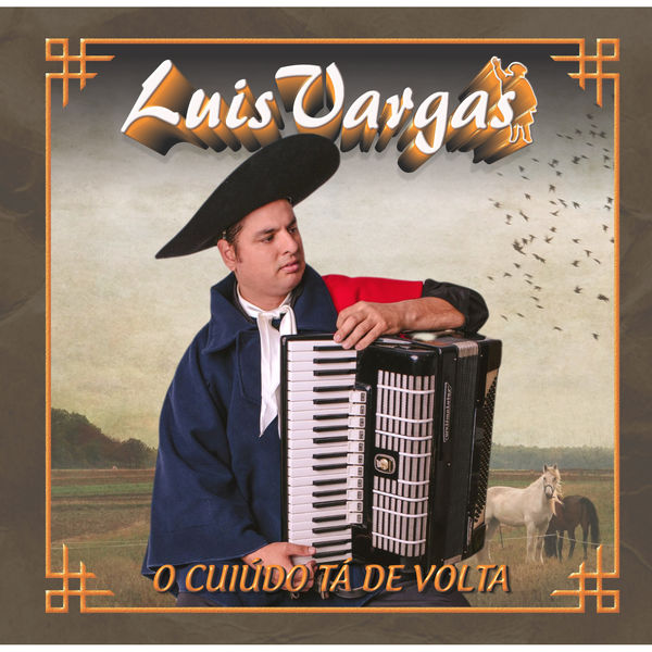 Luis Vargas|O Cuiúdo Tá de Volta Luis Vargas|O Cuiúdo Tá de Volta