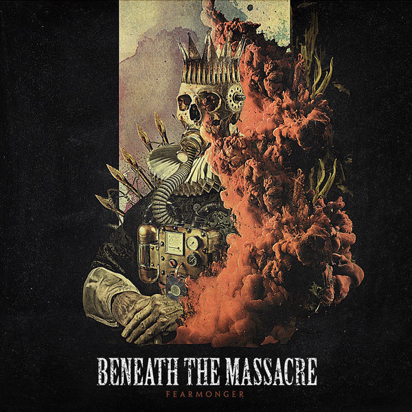 Beneath The Massacre - Fearmonger Beneath The Massacre - Fearmonger