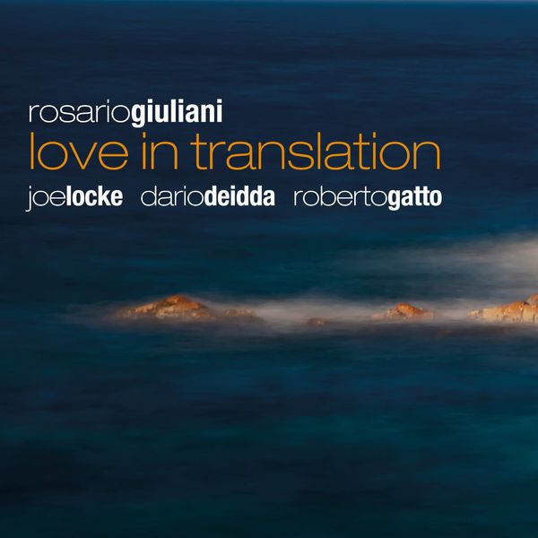Rosario Giuliani, Roberto Gatto, Joe Locke, Dario Deidda - Love in Translation Rosario Giuliani, Roberto Gatto, Joe Locke, Dario Deidda - Love in Translation
