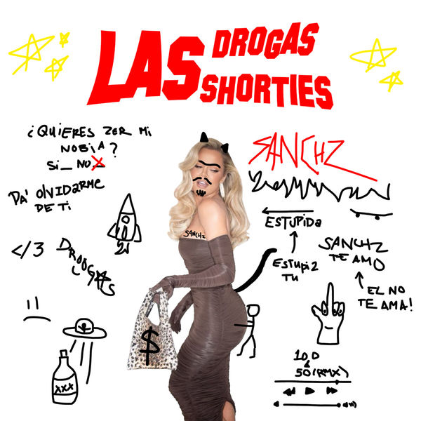 Sanchz|Las Drogas Las Shorties