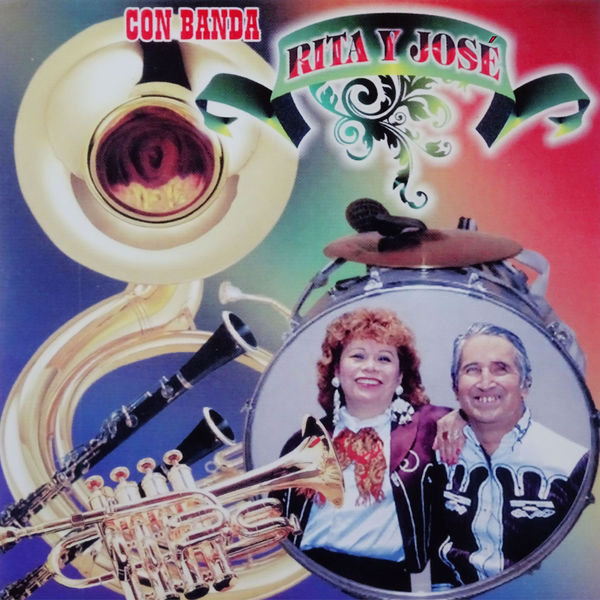 Rita Y Jose - Con Banda Rita Y Jose - Con Banda