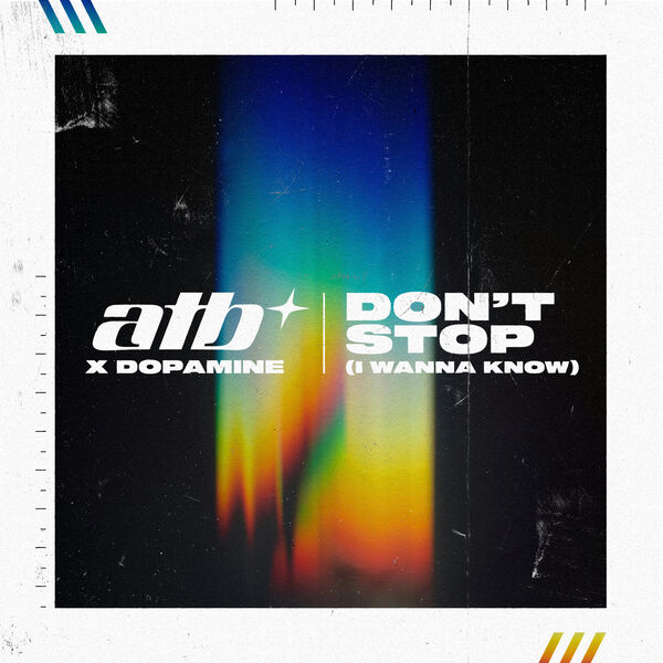Atb|Don't Stop (I Wanna Know)