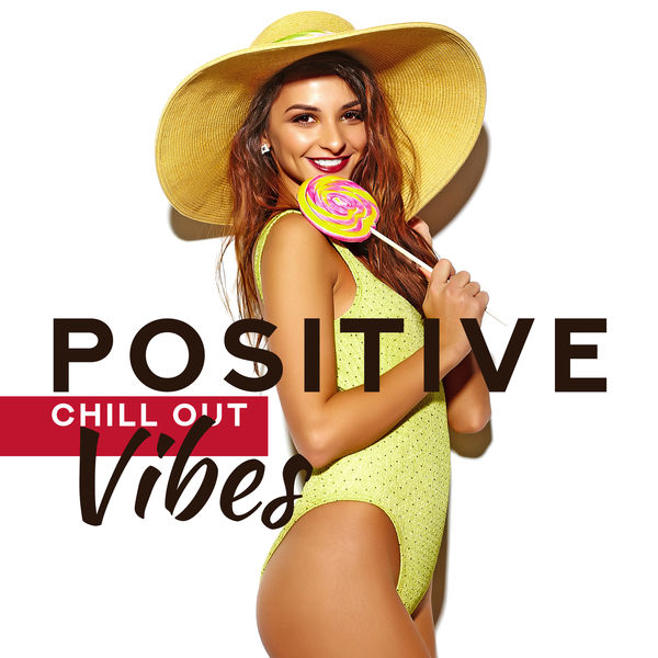 Deep Chillout Music Masters - Positive Chill Out Vibes: Top 100, Easy Listening, Deep Bounce, Power and Energy Deep Chillout Music Masters - Positive Chill Out Vibes: Top 100, Easy Listening, Deep Bounce, Power and Energy