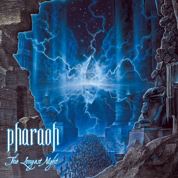 Pharaoh|The Longest Night Pharaoh|The Longest Night