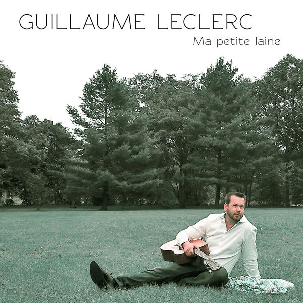 Guillaume Leclerc - Ma petite laine Guillaume Leclerc - Ma petite laine