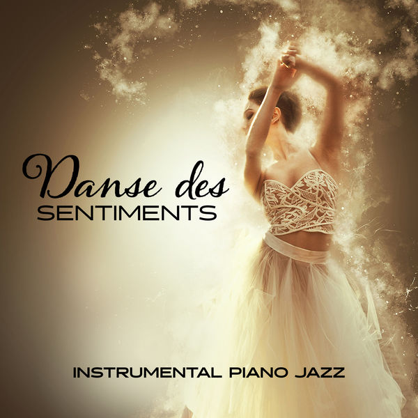 Danse des sentiments: Instrumental piano jazz, musique mélancolique