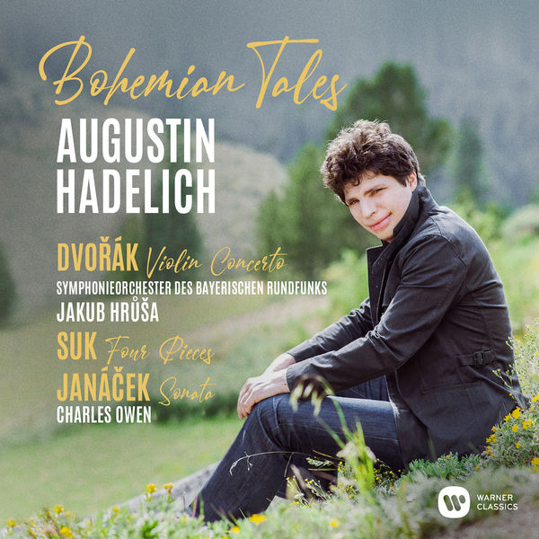 Augustin Hadelich - Bohemian Tales - Dvorák: Violin Concerto in A Minor, Op. 53, B. 108: III. Allegro giocoso, ma non troppo Augustin Hadelich - Bohemian Tales - Dvorák: Violin Concerto in A Minor, Op. 53, B. 108: III. Allegro giocoso, ma non troppo