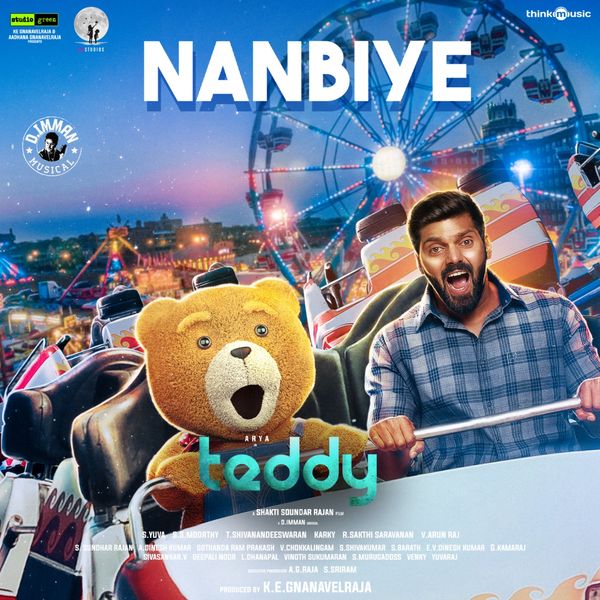 Anirudh Ravichander, D. Imman|Nanbiye (From "Teddy") Anirudh Ravichander, D. Imman|Nanbiye (From "Teddy")