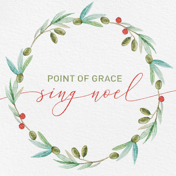 Point Of Grace|Sing Noël Point Of Grace|Sing Noël