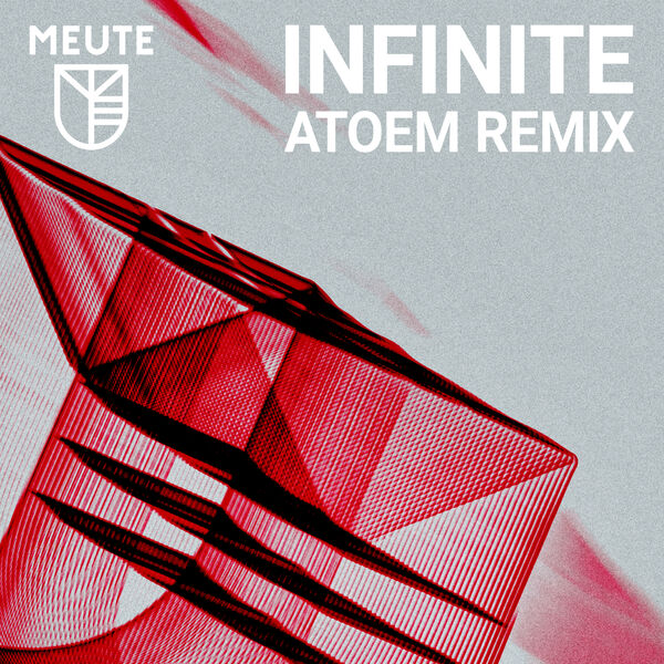 MEUTE|Infinite (ATOEM Remix) MEUTE|Infinite (ATOEM Remix)