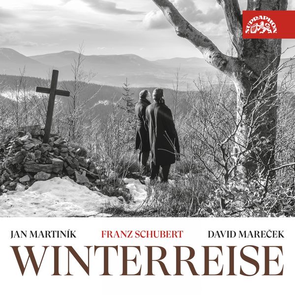 Jan Martiník, David Mareček - Schubert : Winterreise Jan Martiník, David Mareček - Schubert : Winterreise