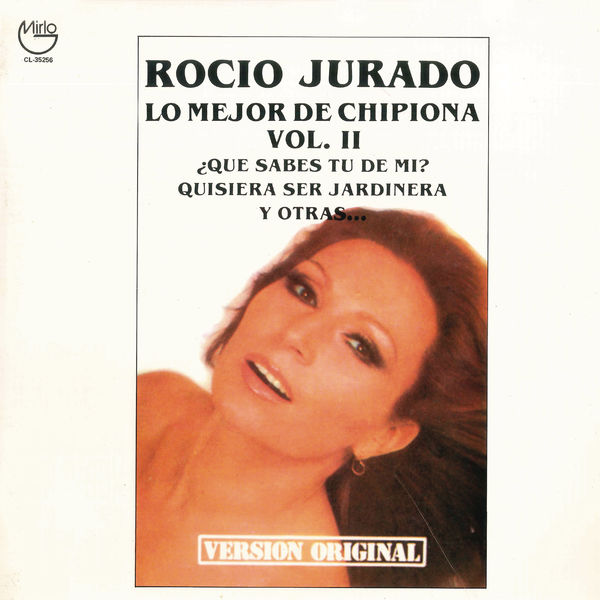 Rocio Jurado - Lo Mejor de Chipiona vol. 2 (Remasterizado) Rocio Jurado - Lo Mejor de Chipiona vol. 2 (Remasterizado)
