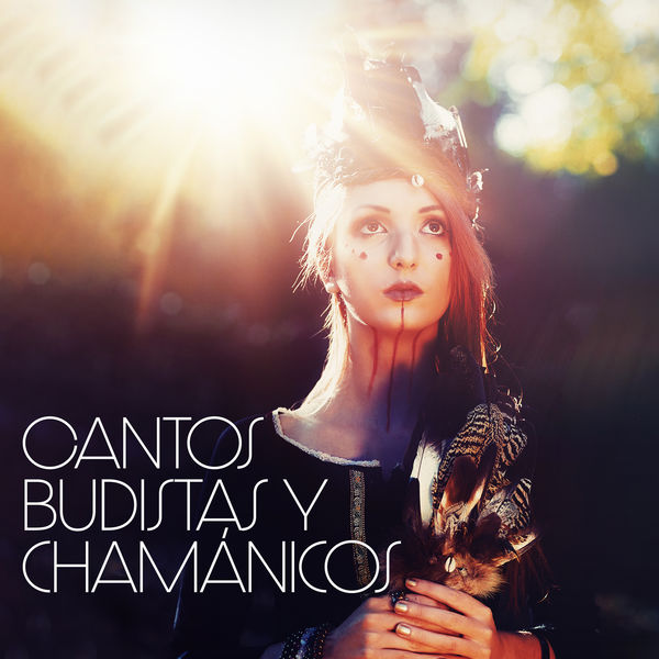 Buddhist méditation académie - Cantos budistas y chamánicos Buddhist méditation académie - Cantos budistas y chamánicos