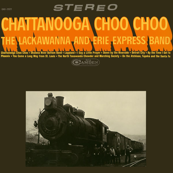 The Lackawanna and Erie Express Band - Chattanooga Choo Choo The Lackawanna and Erie Express Band - Chattanooga Choo Choo