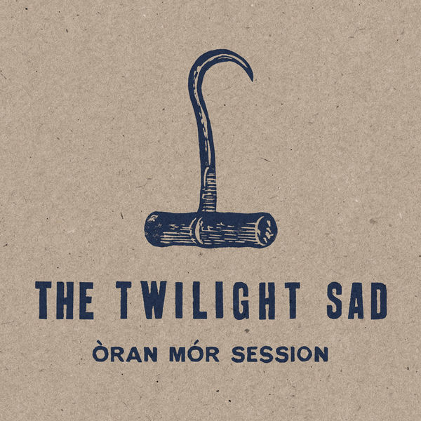 The Twilight Sad|Oran Mor