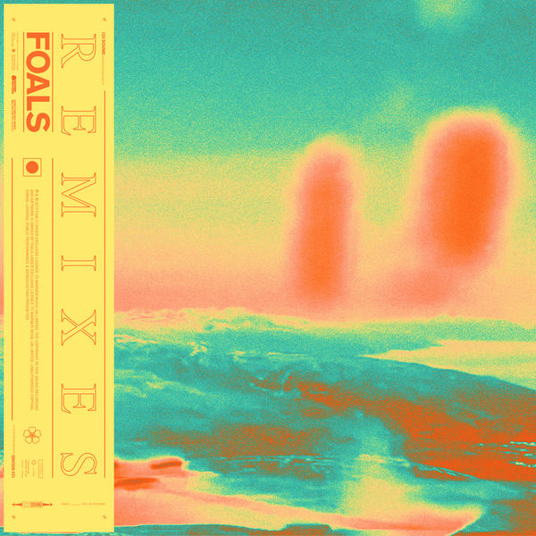 Foals|Everything Not Saved Will Be Lost Pt. 1  (Remixes)