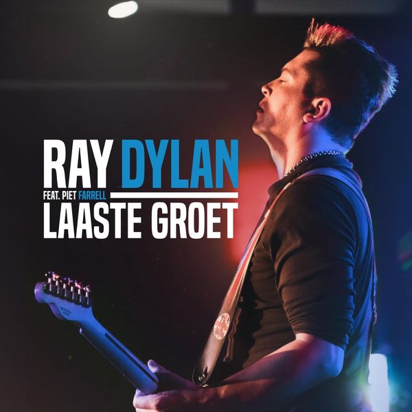 Ray Dylan|Laaste Groet (feat. Piet Farell) Ray Dylan|Laaste Groet (feat. Piet Farell)