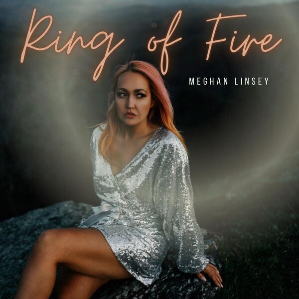 Meghan Linsey|Ring of Fire Meghan Linsey|Ring of Fire