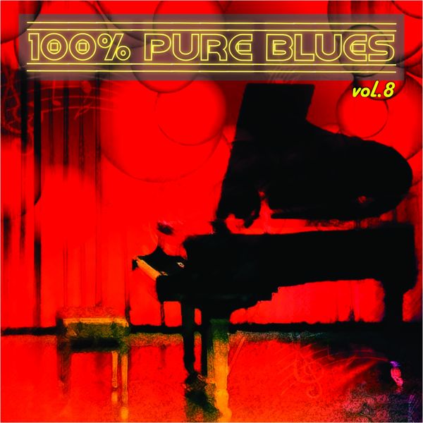 Various Artists|100% Pure Blues, Vol. 8