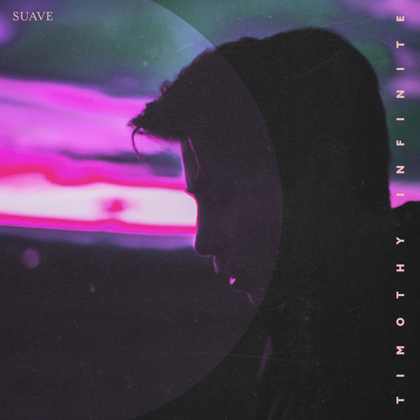 Timothy Infinite - Suave Timothy Infinite - Suave