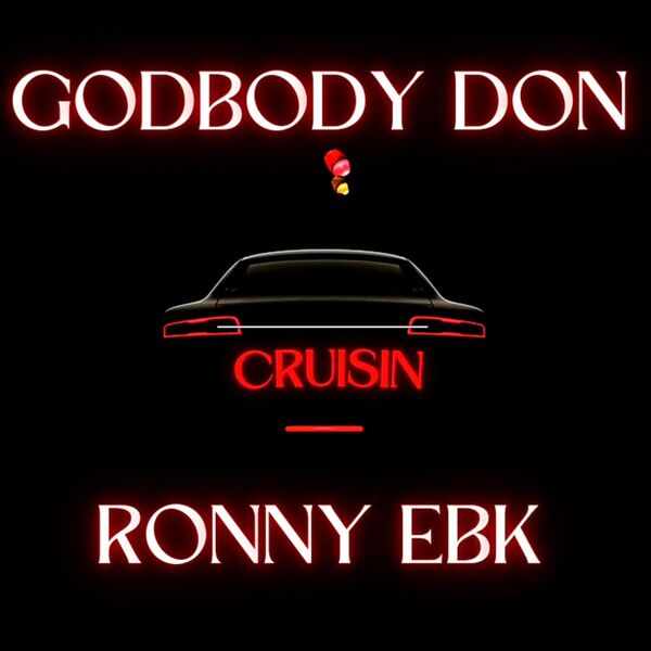 Cruisin, GodBody Don - Qobuz