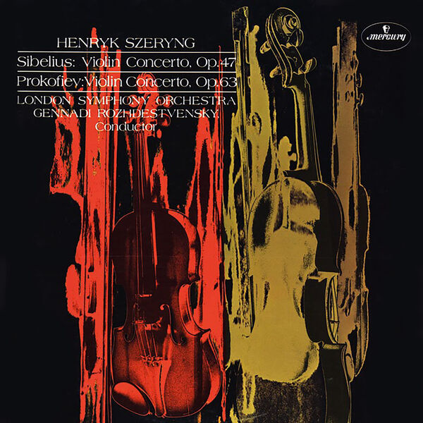 Henryk Szeryng - Sibelius: Violin Concerto / Prokofiev: Violin Concerto No. 2 Henryk Szeryng - Sibelius: Violin Concerto / Prokofiev: Violin Concerto No. 2